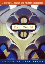 Deaf World – A Historical Reader and Primary Sourcebook