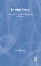 Lawful Order: A Case Study of Correctional Crisis and Reform