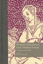 Women's Education in Early Modern Europe: A History, 1500Tto 1800