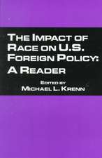 The Impact of Race on U.S. Foreign Policy: A Reader