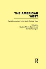 Racial Encounters in the Multi-Cultured West: The American West