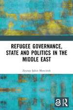 Refugee Governance, State and Politics in the Middle East