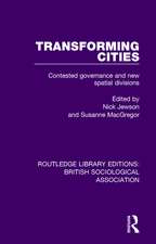 Transforming Cities: Contested Governance and New Spatial Divisions