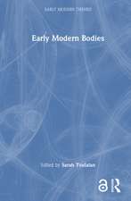 Early Modern Bodies