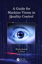 A Guide for Machine Vision in Quality Control