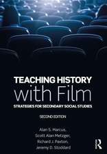 Teaching History with Film: Strategies for Secondary Social Studies