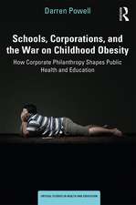 Schools, Corporations, and the War on Childhood Obesity