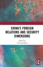 China's Foreign Relations and Security Dimensions