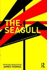 The Seagull: An Insiders’ Account of the Groundbreaking Moscow Production