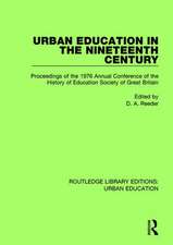 Urban Education in the 19th Century: Proceedings of the 1976 Annual Conference of the History of Education Society of Great Britain