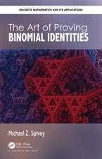 The Art of Proving Binomial Identities