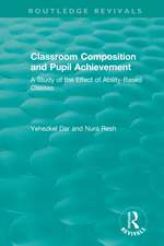 Classroom Composition and Pupil Achievement (1986): A Study of the Effect of Ability-Based Classes