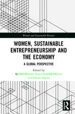 Women, Sustainable Entrepreneurship and the Economy: A Global Perspective