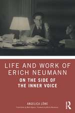 Life and Work of Erich Neumann