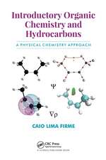 Introductory Organic Chemistry and Hydrocarbons: A Physical Chemistry Approach