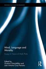 Mind, Language and Morality: Essays in Honor of Mark Platts