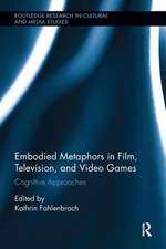 Embodied Metaphors in Film, Television, and Video Games: Cognitive Approaches