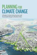 Planning for Climate Change: A Reader in Green Infrastructure and Sustainable Design for Resilient Cities