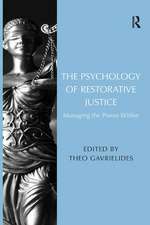 The Psychology of Restorative Justice: Managing the Power Within