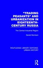 Trading Peasants and Urbanization in Eighteenth-Century Russia: The Central Industrial Region