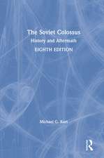 The Soviet Colossus: History and Aftermath