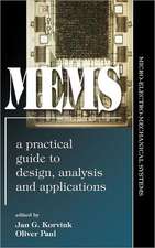 MEMS: A Practical Guide to Design, Analysis and Applications