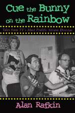 Cue the Bunny on the Rainbow: Tales from TV's Most Prolific Sitcom Director