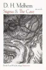 Stigma & The Cave: Books II and III of the Trilogy Patrimonies