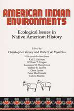 American Indian Environments: Ecological Issues in Native American History