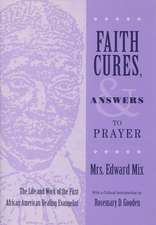 Faith Cures, and Answers to Prayer