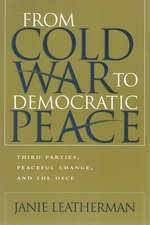 From Cold War to Democratic Peace: Third Parties, Peaceful Change, and the OSCE