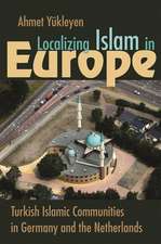 Localizing Islam in Europe