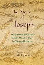 The Story of Joseph: A Fourteenth-Century Turkish Morality Play