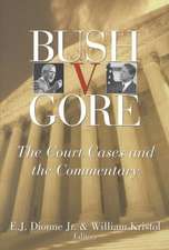 Bush v. Gore: The Court Cases and the Commentary