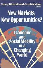 New Markets, New Opportunities?: Economic and Social Mobility in a Changing World