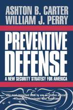 Preventive Defense: A New Security Strategy for America