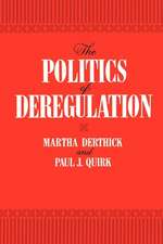 The Politics of Deregulation