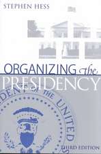 Organizing the Presidency