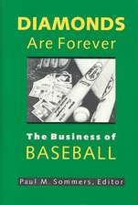 Diamonds Are Forever: The Business of Baseball