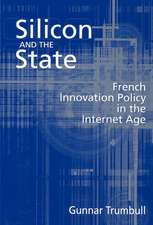 Silicon and the State: French Innovation Policy in the Internet Age