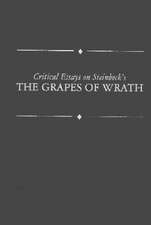 Critical Essays on Steinbeck's Grapes of Wrath: John Steinbeck's Grapes of Wrath