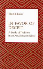 In Favor of Deceit: A Study of Tricksters in an Amazonian Society