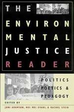 The Environmental Justice Reader: Politics, Poetics, and Pedagogy