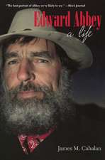 Edward Abbey: A Life