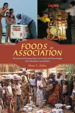 Foods of Association: Biocultural Perspectives on Foods and Beverages that Mediate Sociability