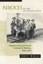 Nikkei in the Interior West: Japanese Immigration and Community Building, 1882–1945