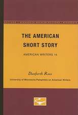 The American Short Story - American Writers 14: University of Minnesota Pamphlets on American Writers