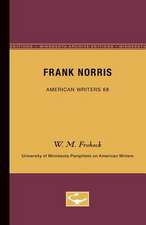 Frank Norris - American Writers 68: University of Minnesota Pamphlets on American Writers