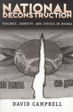 National Deconstruction: Violence, Identity, and Justice in Bosnia