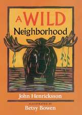 Wild Neighborhood